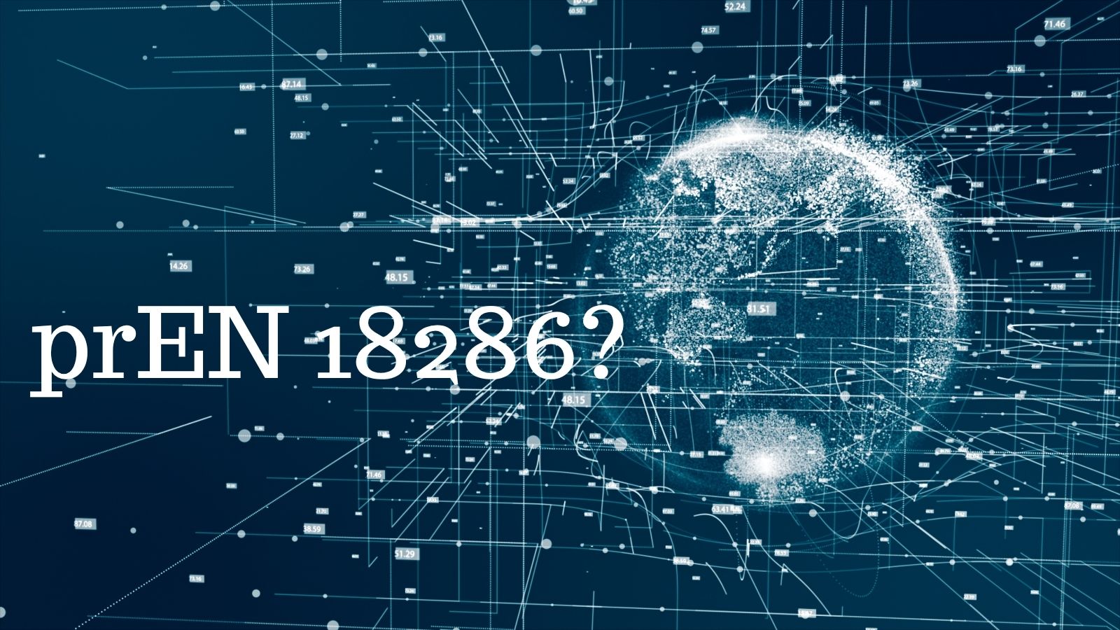 De norm voor kwaliteitsbeheer onder de AI Act: wat betekent prEN 18286?